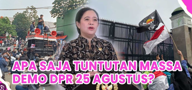 Peserta demo 25 Agustus 2025 membawa spanduk dan poster berisi Tuntutan Demo 25 Agustus mereka di depan Gedung DPR